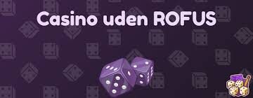 Casinospil Uden Rufus Få Din Startbonus Uden Indbetaling