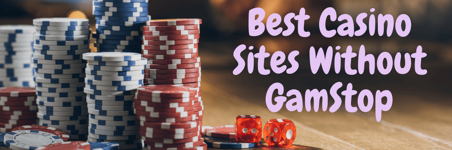 Top Casinos Not on Gamstop UK Explore Your Options