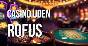 Oplev Følelsen af Frihed med Dansk Casino Uden Rufus