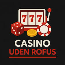 Udenlandske Casinoer Uden ROFUS - En Guide til Spil & Underholdning Udenlandske Casinoer Uden ROFUS - En Guide til Spil & Underholdning