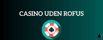 Trustly Casinoer uden ROFUS Find de Bedste Online Casinoer Trustly Casinoer uden ROFUS Find de Bedste Online Casinoer