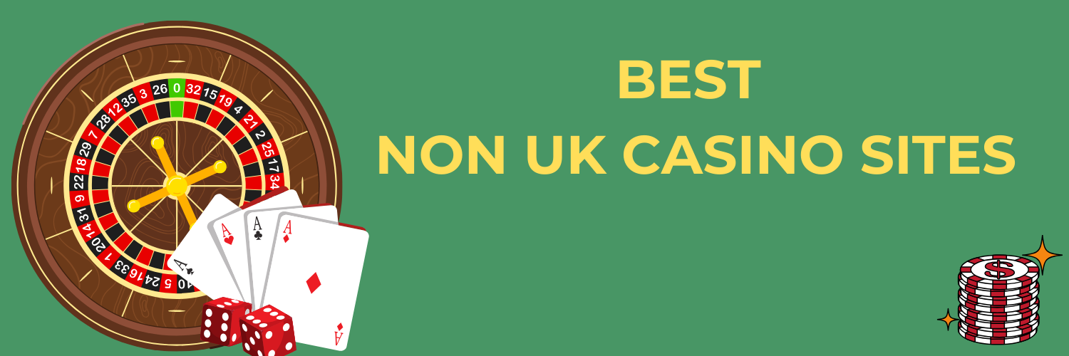 Ultimate Guide to Non-UK Casinos Discover Your Next Gaming Destination